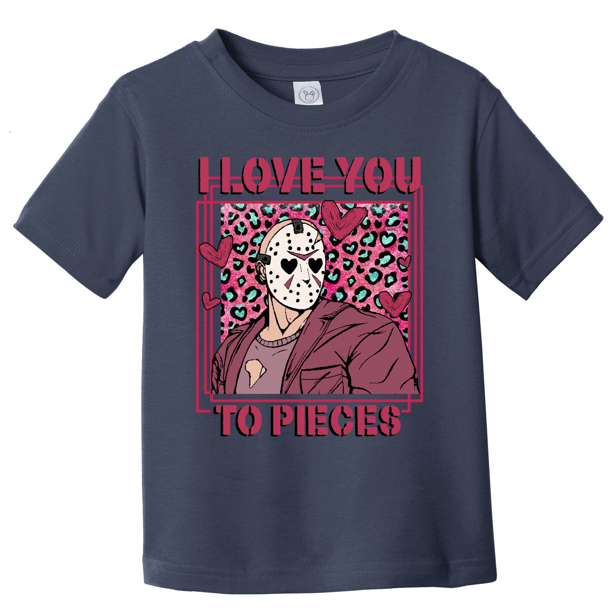 I Love You To Pieces ValentineS Day Horror Character Toddler T-Shirt