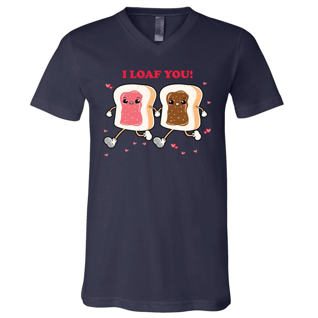 I Loaf You Valentines Day Funny Gift V-Neck T-Shirt