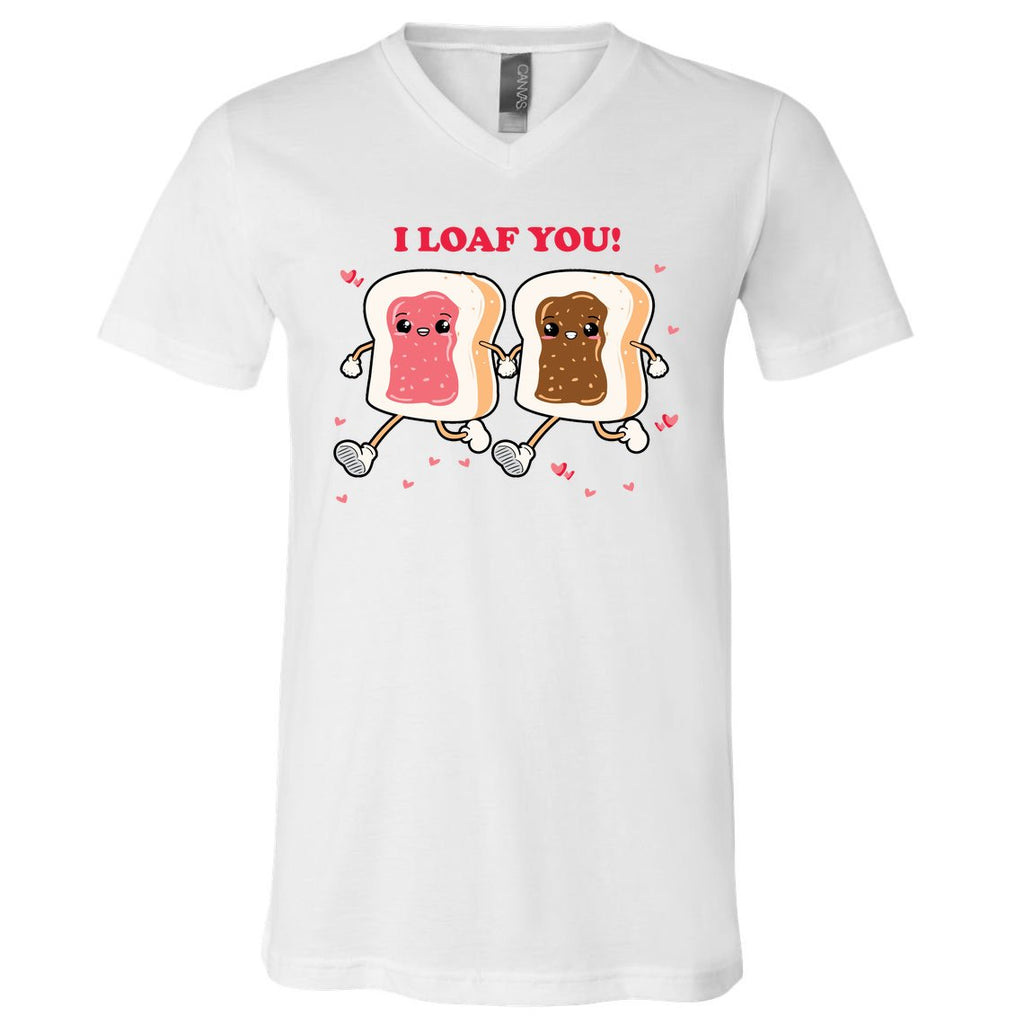 I Loaf You Valentines Day Funny Gift V-Neck T-Shirt