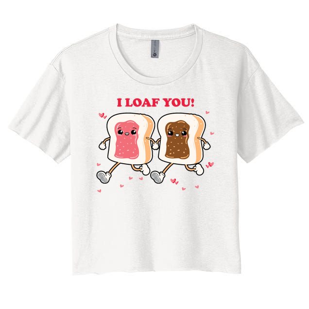 I Loaf You Valentines Day Funny Gift Women's Crop Top Tee