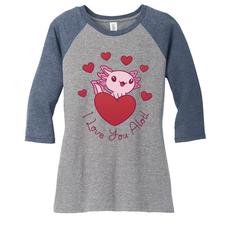 I Love You Alotl Valentines Day Women's Tri-Blend 3/4-Sleeve Raglan Shirt
