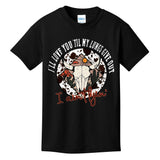 ILl Love You Till My Lungs Give Out A AinT Line Western Kids T-Shirt