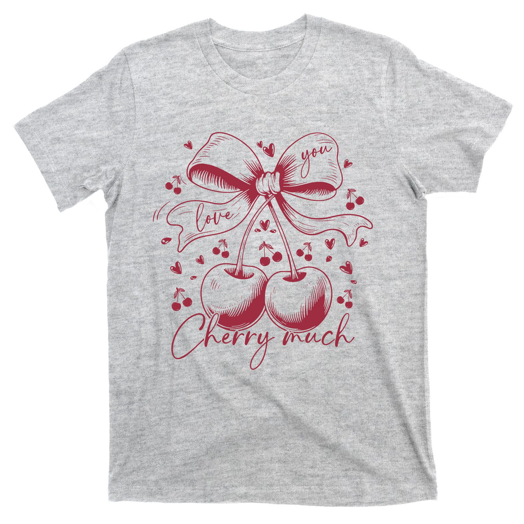 I Love You Cherry Much Funny Valentines Day Lover Love T-Shirt