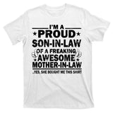 I'm A Proud Son In Law Of A Freaking Awesome Mother In Law T-Shirt