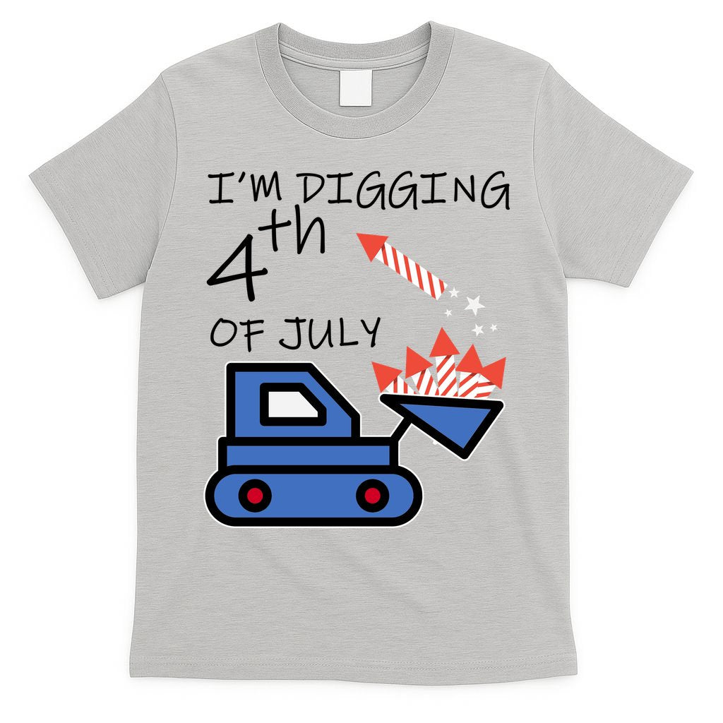 I'm Digging 4th Of July T-Shirt