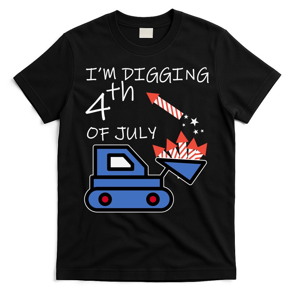 I'm Digging 4th Of July T-Shirt