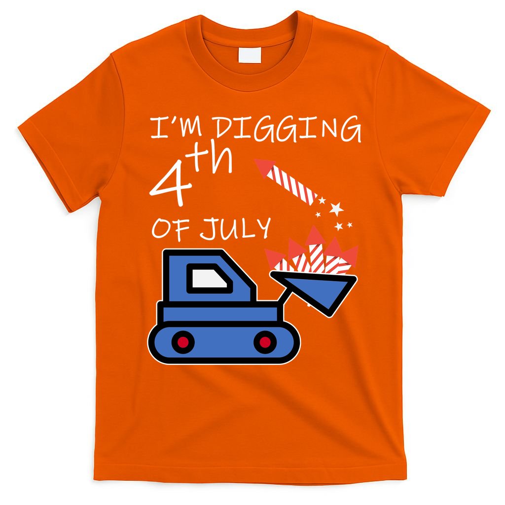 I'm Digging 4th Of July T-Shirt