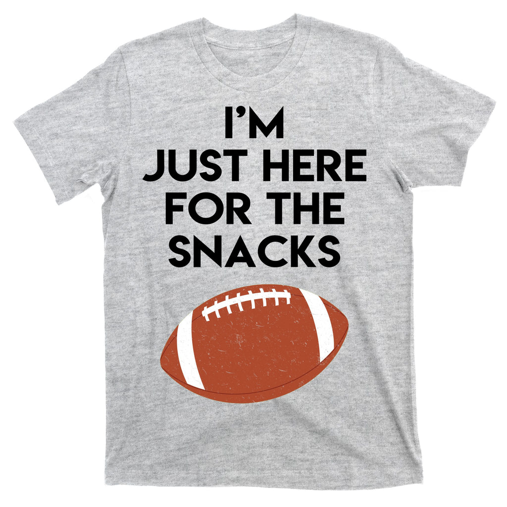 I'm Just Here for the Snacks Football T-Shirt