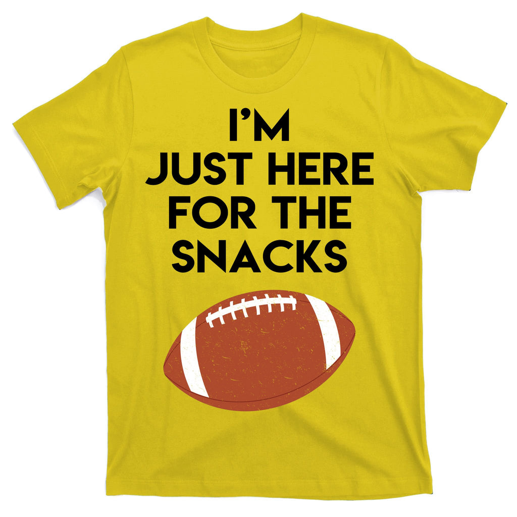 I'm Just Here for the Snacks Football T-Shirt