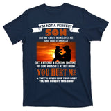 I'm Not A Perfect Son But My Crazy Mom Loves Me T-Shirt