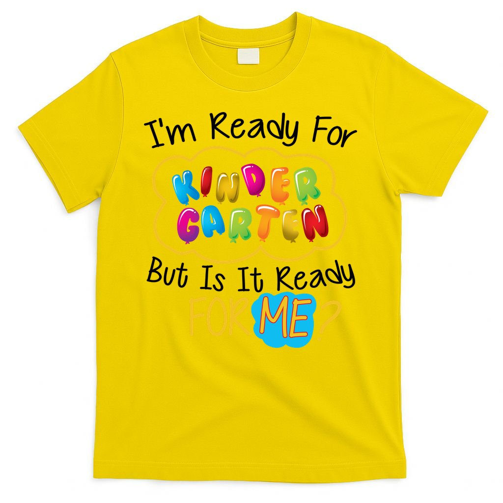 I'm Ready Kids First Day Of Kindergarten T-Shirt