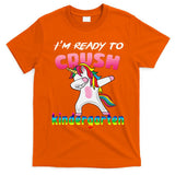 I'm Ready To Crush Kindergarten Cute Unicorn Dab T-Shirt