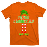 I'm The Naughty Elf Matching Family Christmas T-Shirt