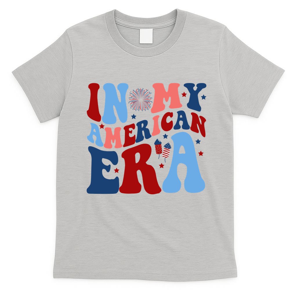 In My American Era Festive 4th Of July Summer T-Shirt