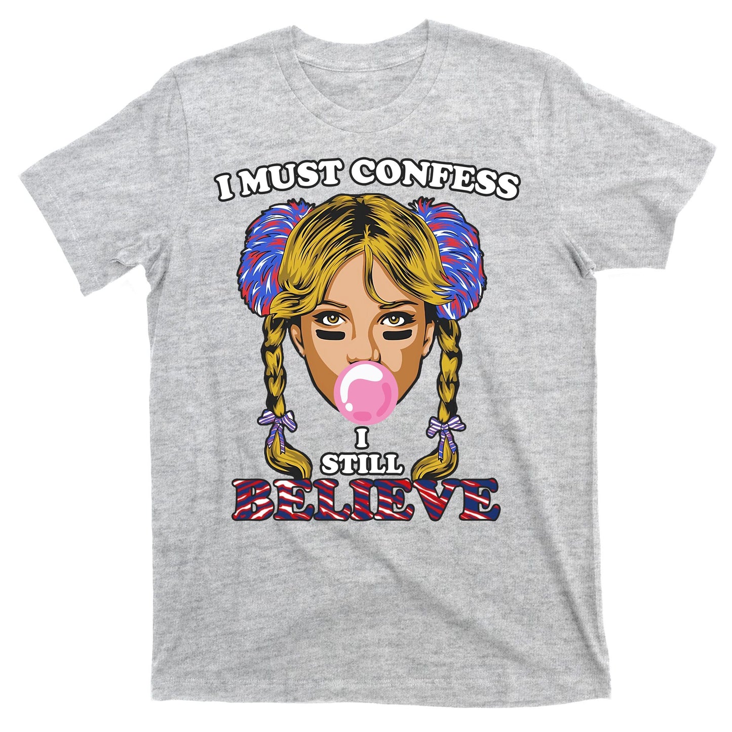 I Must Confess I Still Believe Buffalo T-Shirt