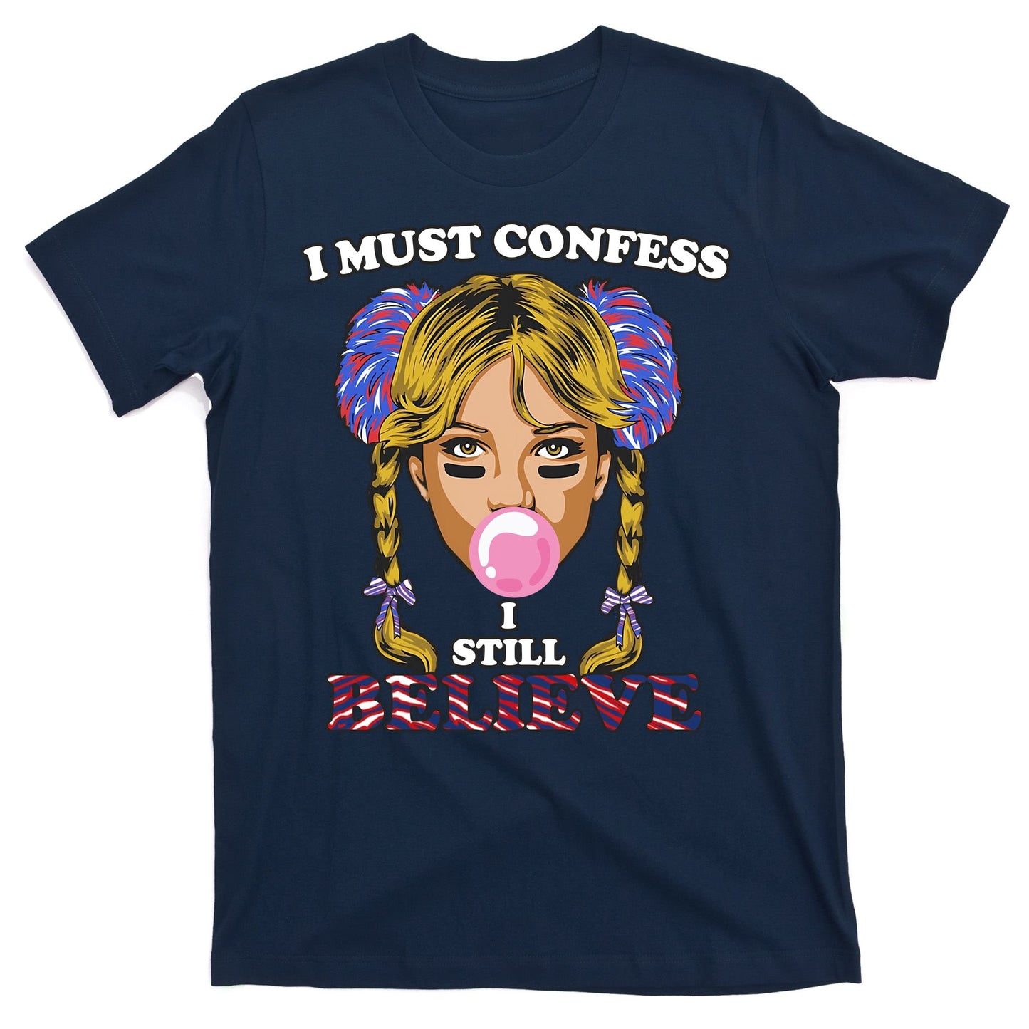 I Must Confess I Still Believe Buffalo T-Shirt
