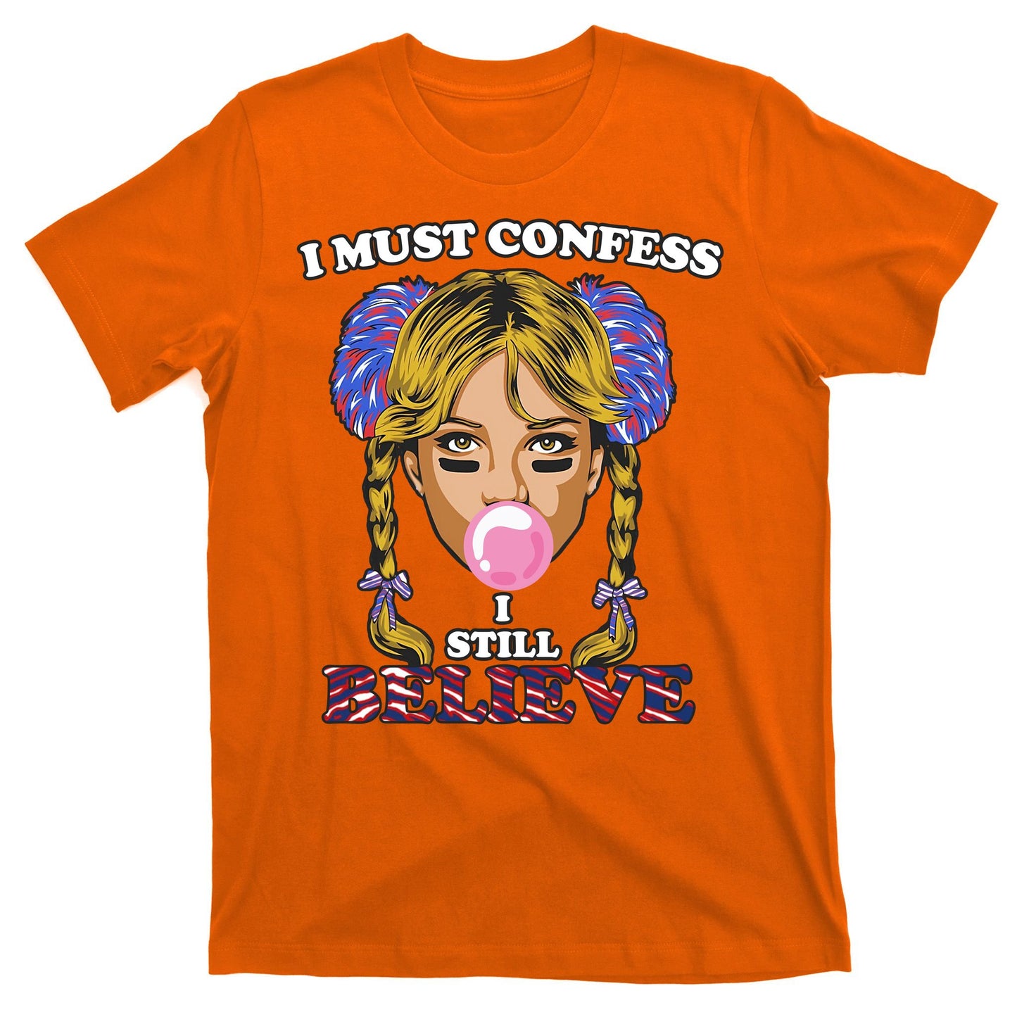 I Must Confess I Still Believe Buffalo T-Shirt