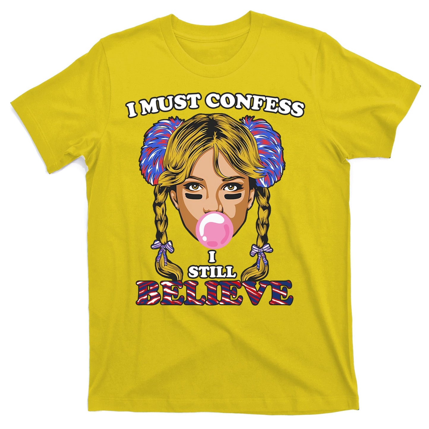 I Must Confess I Still Believe Buffalo T-Shirt