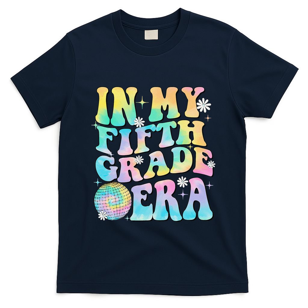 In My Fifth Grade Era 5th Grade Girl Teacher Back To School Gift T-Shirt