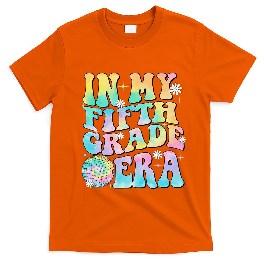 In My Fifth Grade Era 5th Grade Girl Teacher Back To School Gift T-Shirt