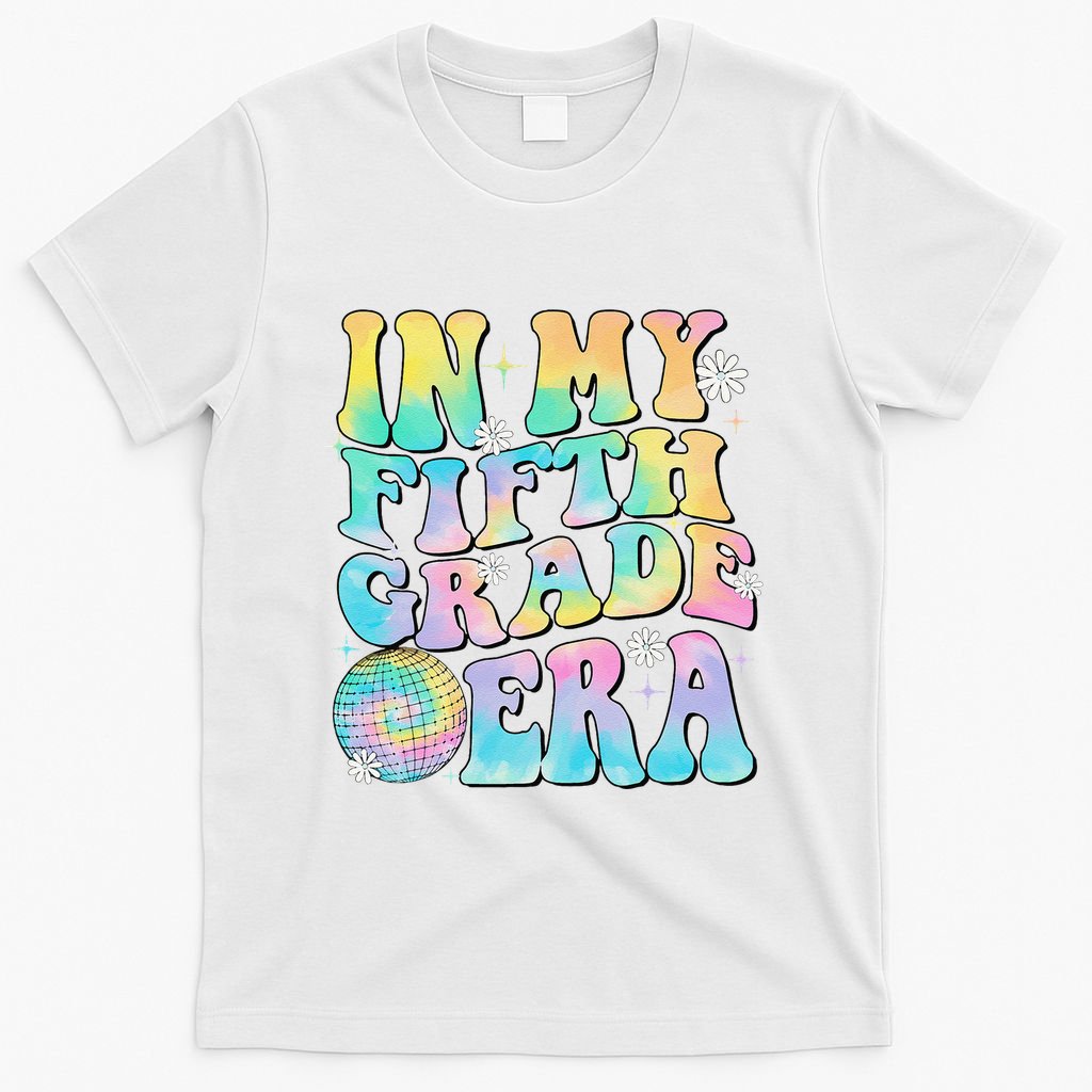 In My Fifth Grade Era 5th Grade Girl Teacher Back To School Gift T-Shirt