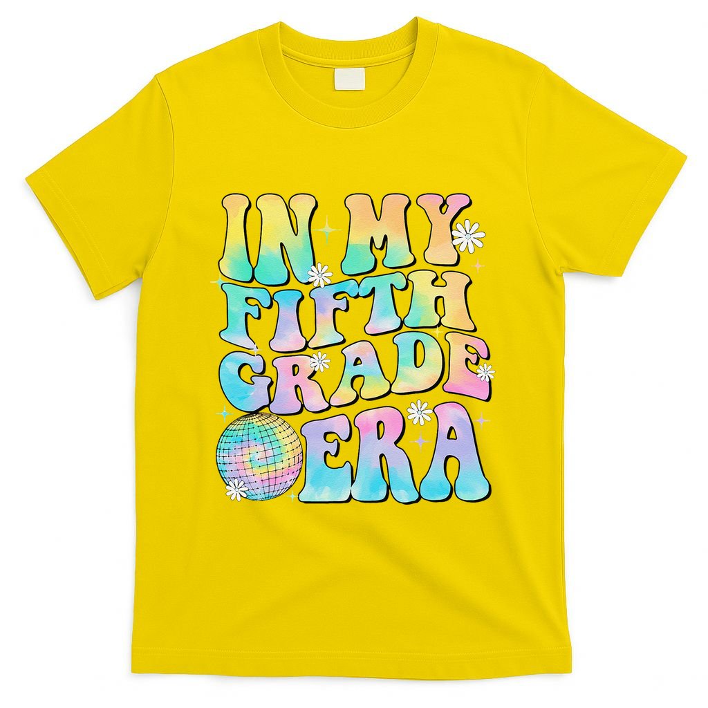 In My Fifth Grade Era 5th Grade Girl Teacher Back To School Gift T-Shirt