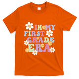 In My First Grade Era Back To School 1st Teacher Groovy T-Shirt