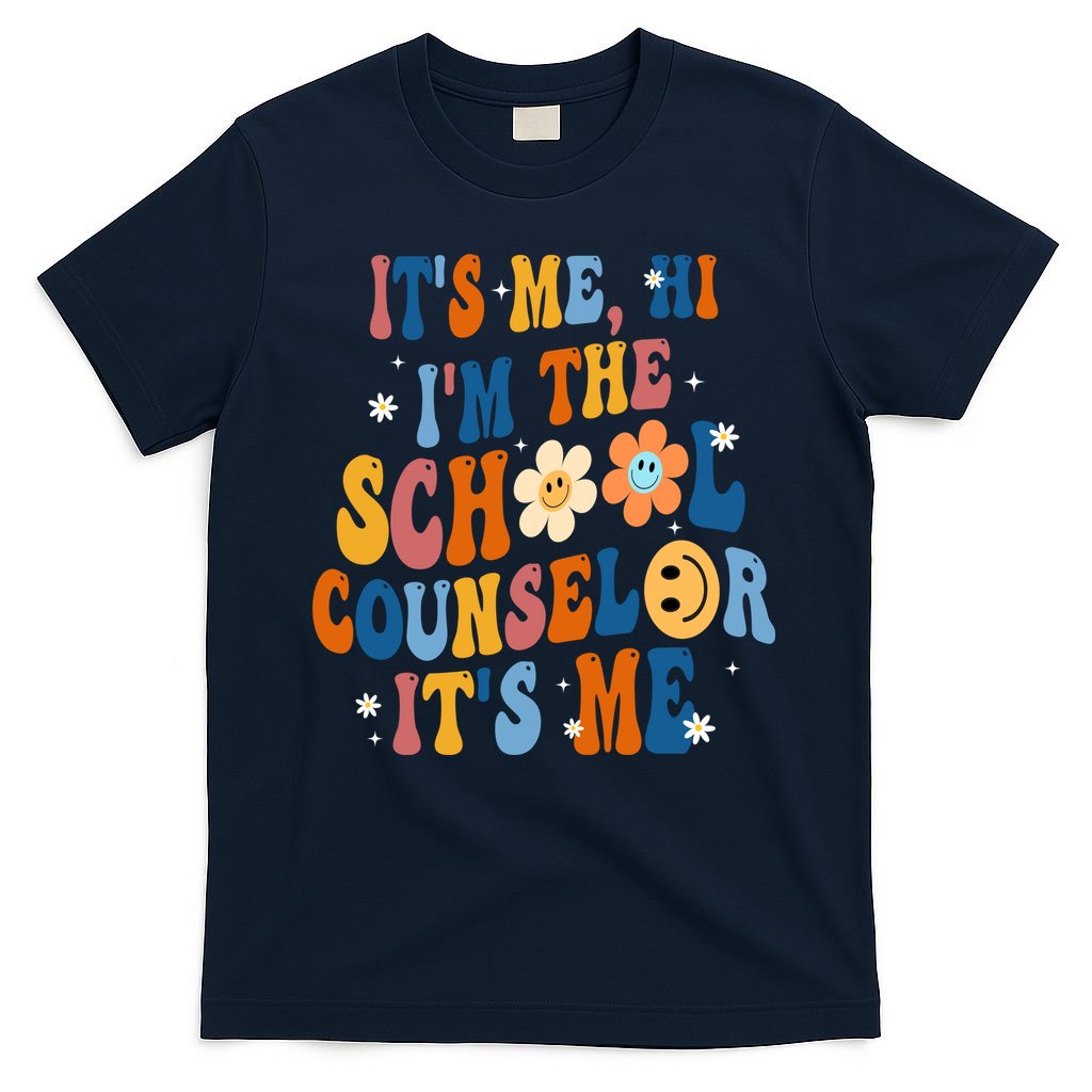 Its Me Hi Im The School Counselor Back To School T-Shirt