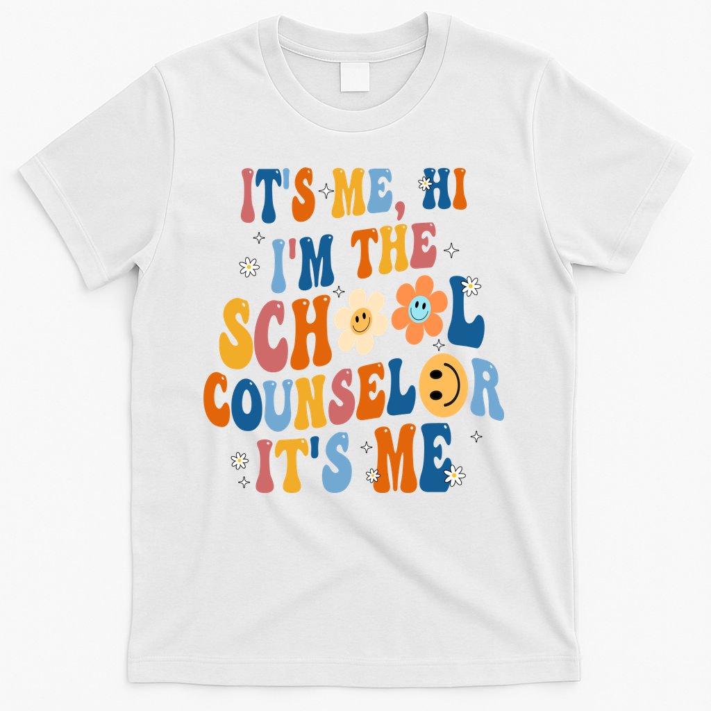 Its Me Hi Im The School Counselor Back To School T-Shirt