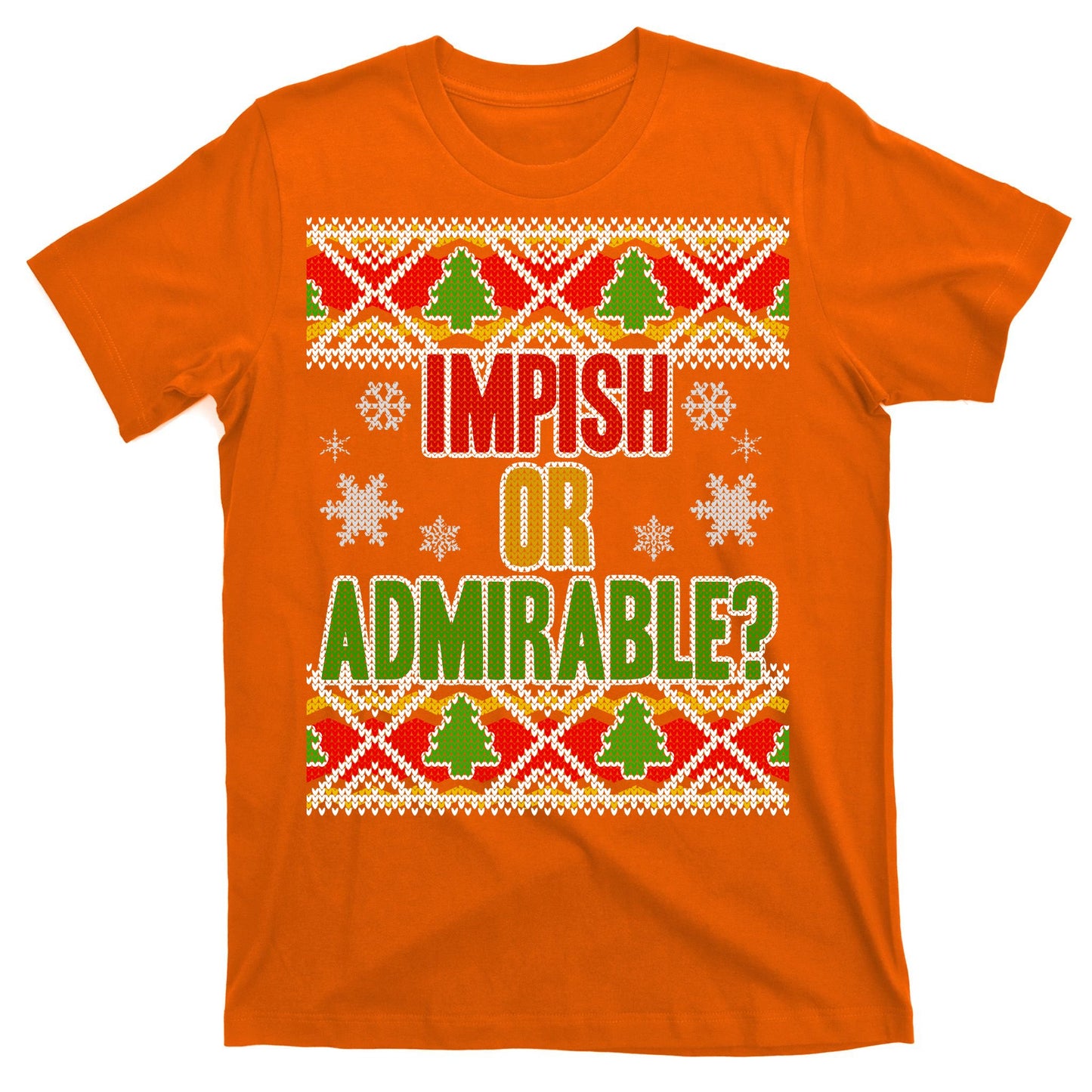 Impish or Admirable Ugly Christmas T-Shirt