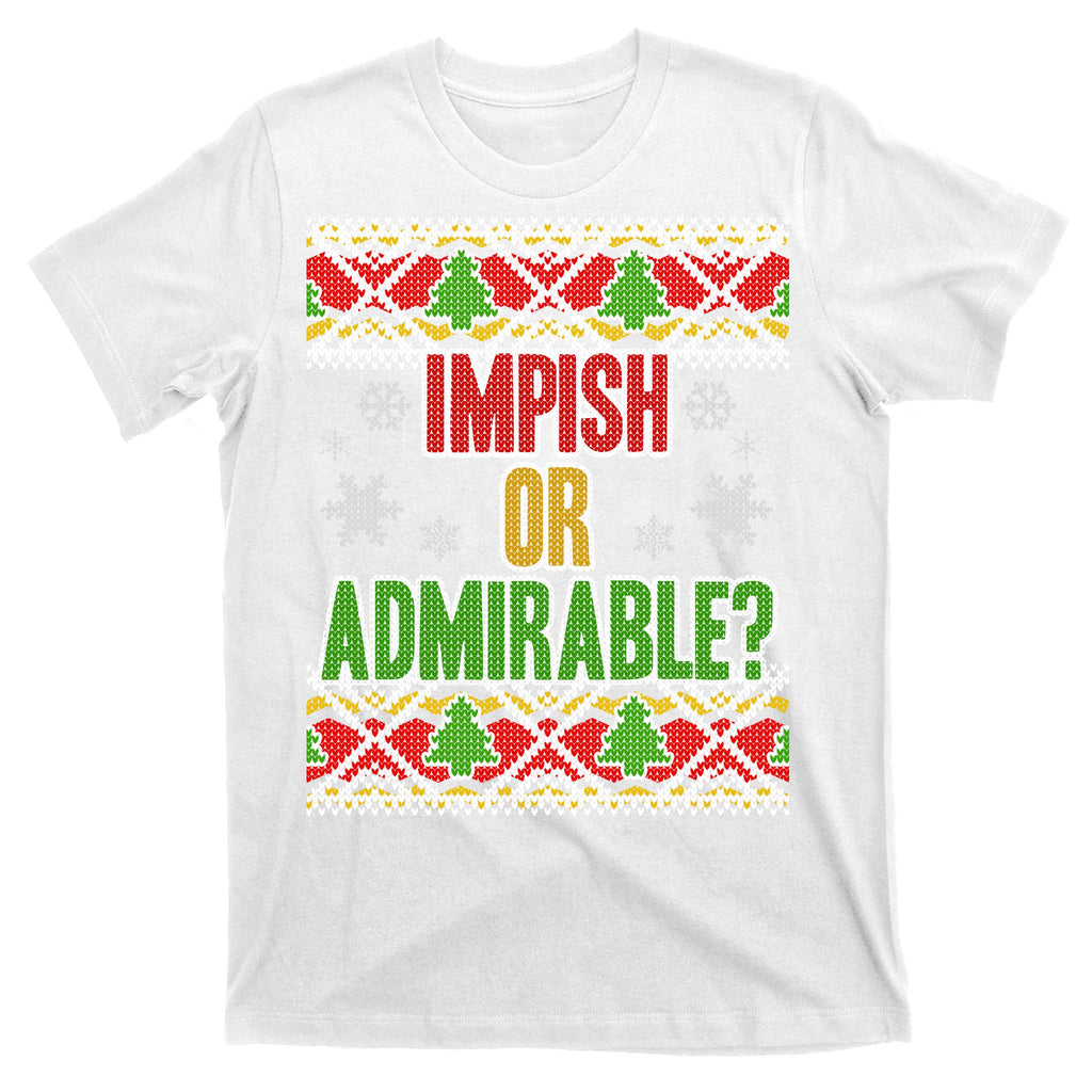 Impish or Admirable Ugly Christmas T-Shirt