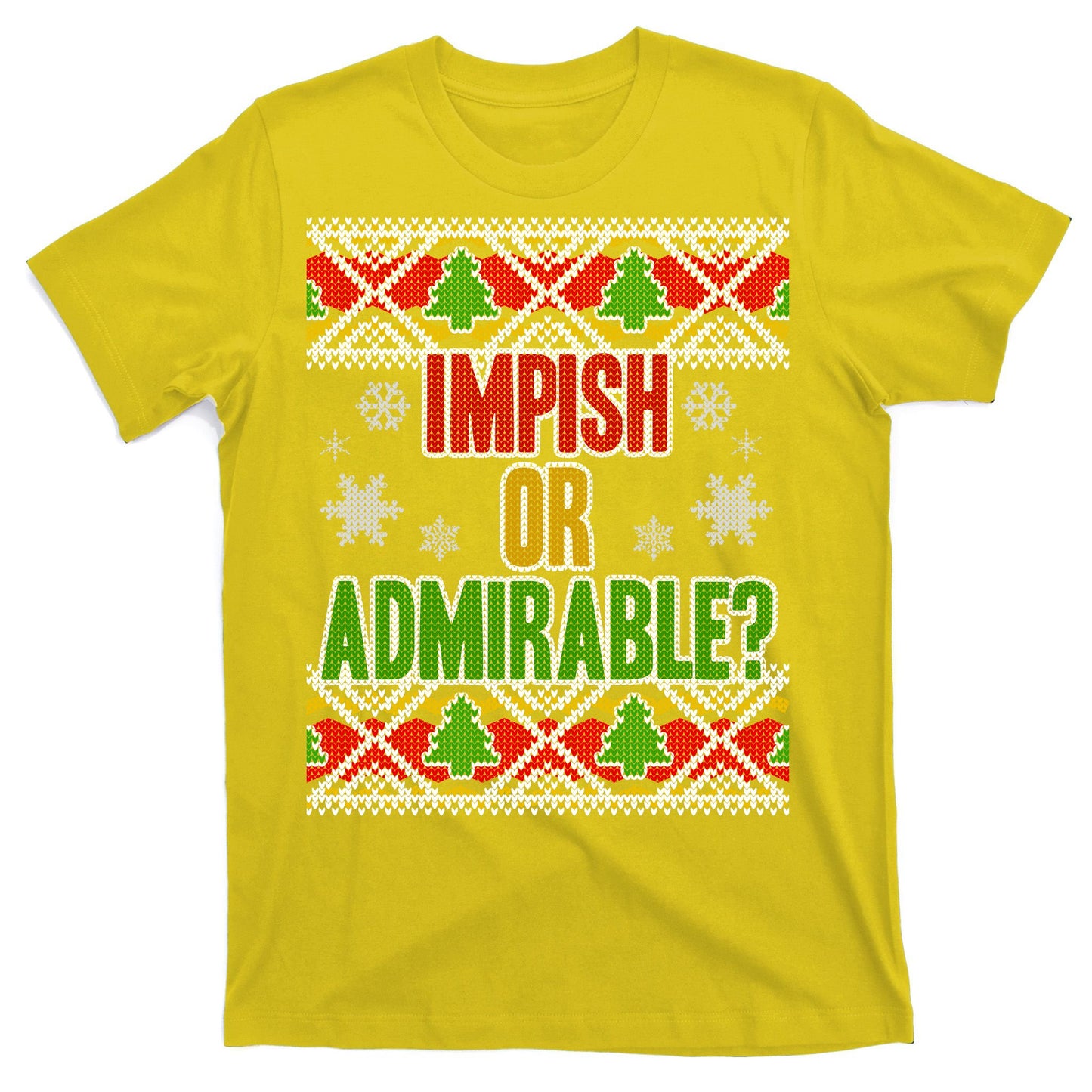 Impish or Admirable Ugly Christmas T-Shirt