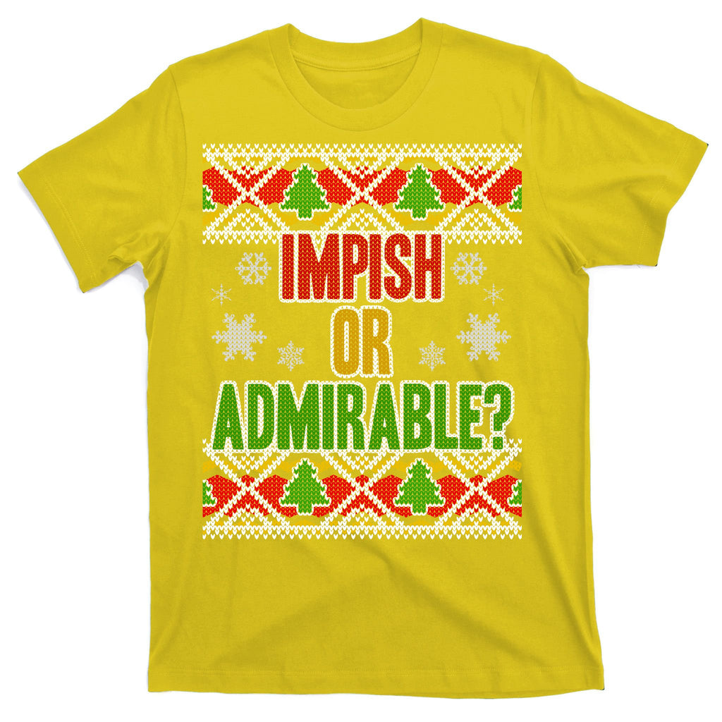 Impish or Admirable Ugly Christmas T-Shirt