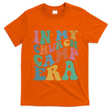 In My Summer Camp Era T-Shirt