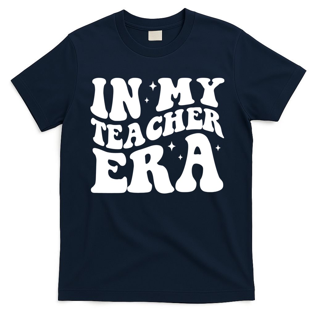 In My Teacher Era T-Shirt