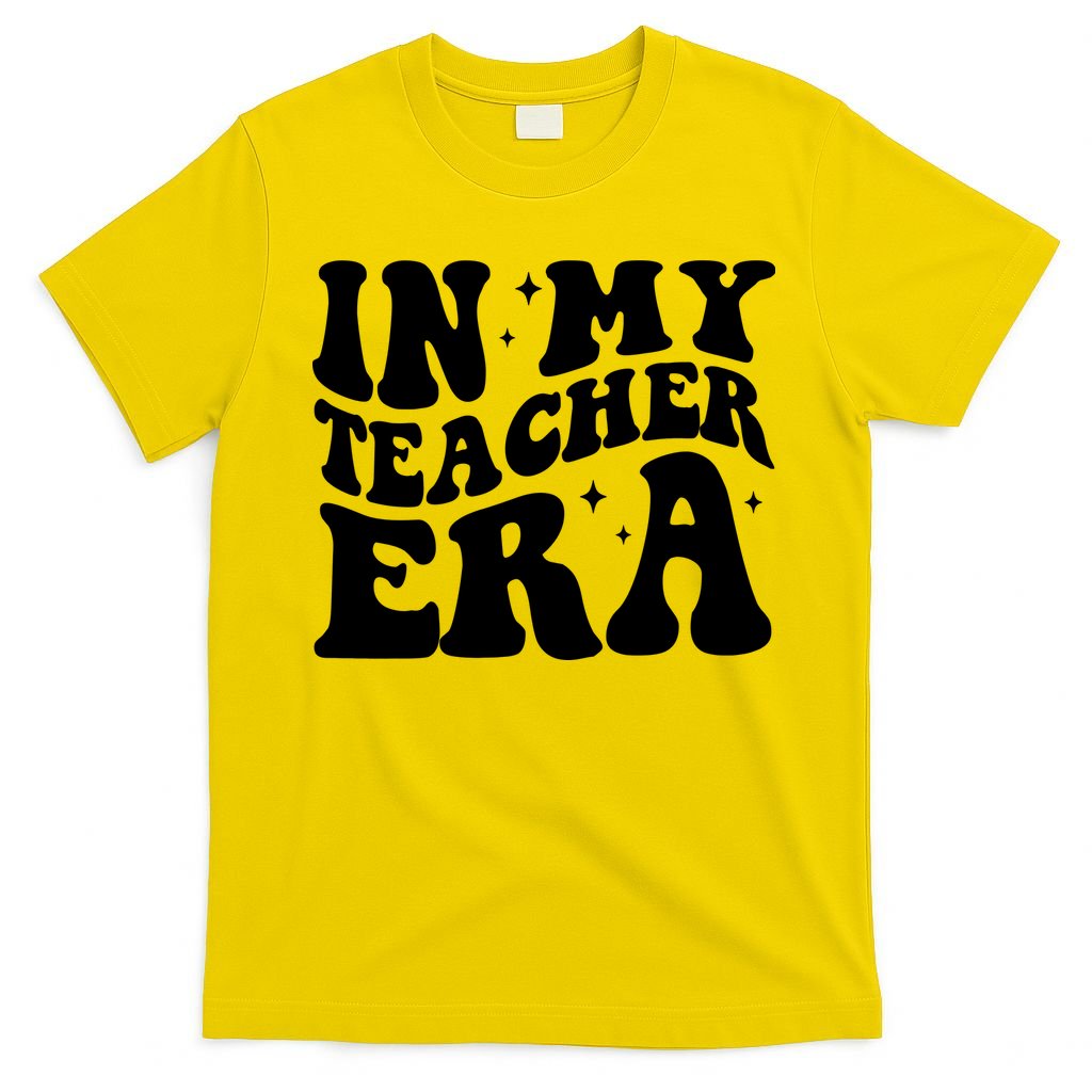 In My Teacher Era T-Shirt