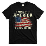 I Miss The America I Grew Up In Usa Flag 4th Of July 2024 T-Shirt