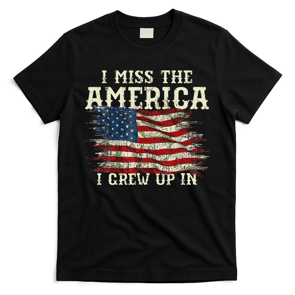 I Miss The America I Grew Up In Usa Flag 4th Of July 2024 T-Shirt