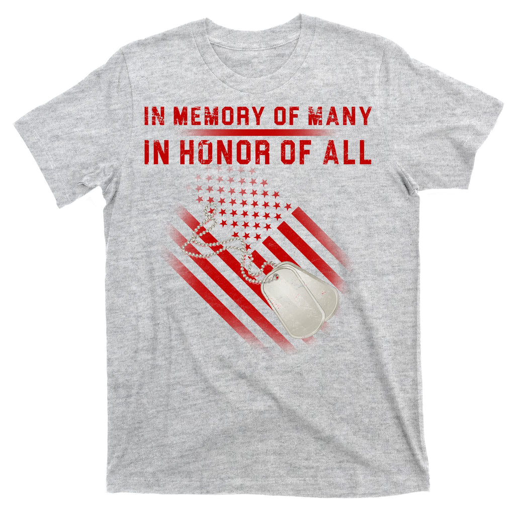 In Memory Of Many In Honor Of All T-Shirt