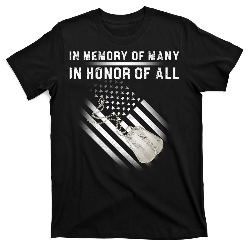 In Memory Of Many In Honor Of All T-Shirt