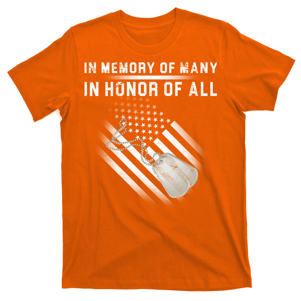 In Memory Of Many In Honor Of All T-Shirt