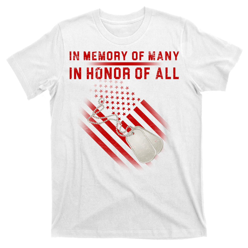 In Memory Of Many In Honor Of All T-Shirt
