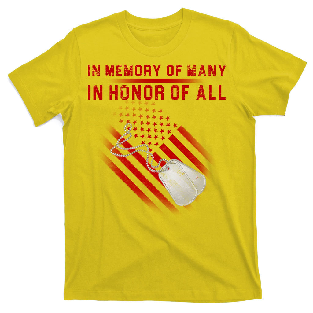In Memory Of Many In Honor Of All T-Shirt
