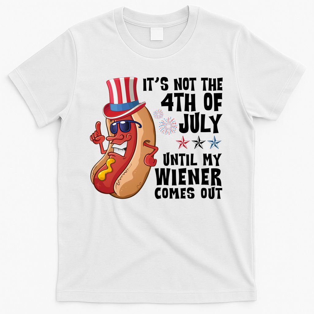 Its Not 4th Of July Funny Hotdog Summer Holiday T-Shirt