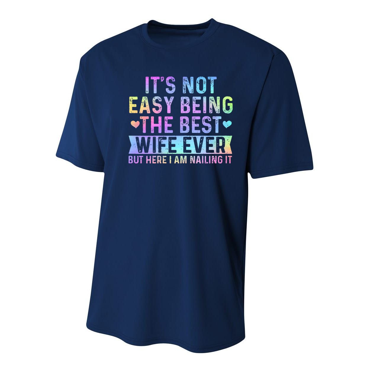 ItS Not Easy Being The Best Wife Ever Youth Performance Sprint T-Shirt