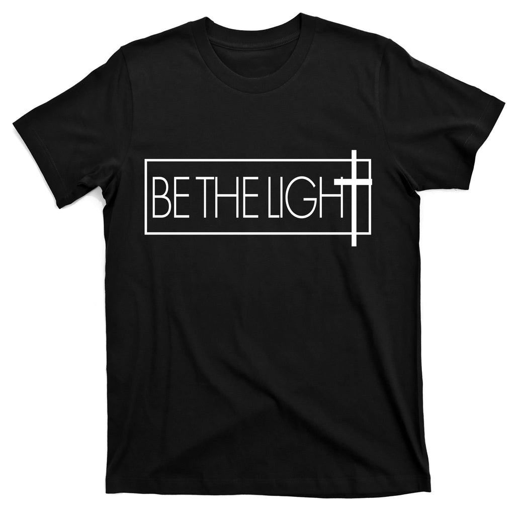 Inspirational Be The Light T-Shirt
