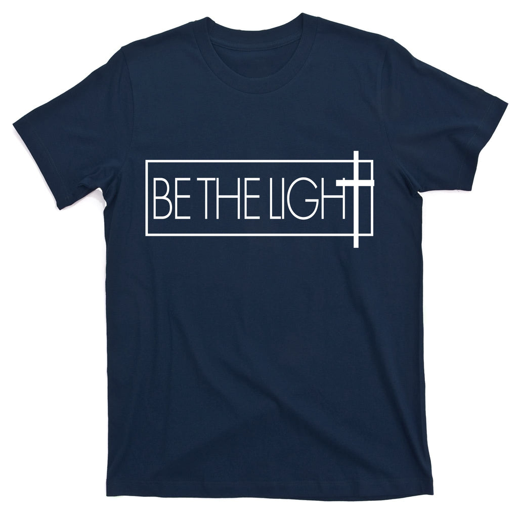 Inspirational Be The Light T-Shirt