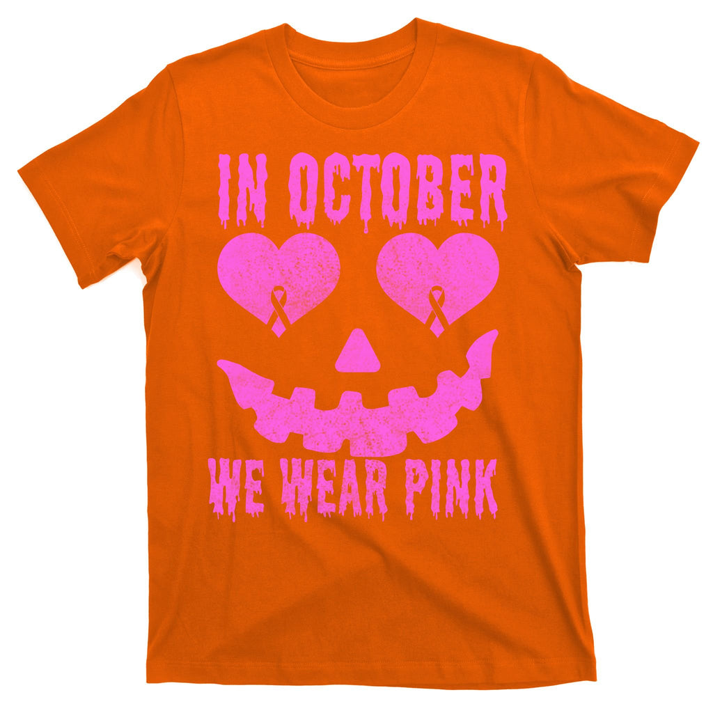 In October We Wear Pink Breast Cancer Pink Jackolantern Halloween T-Shirt