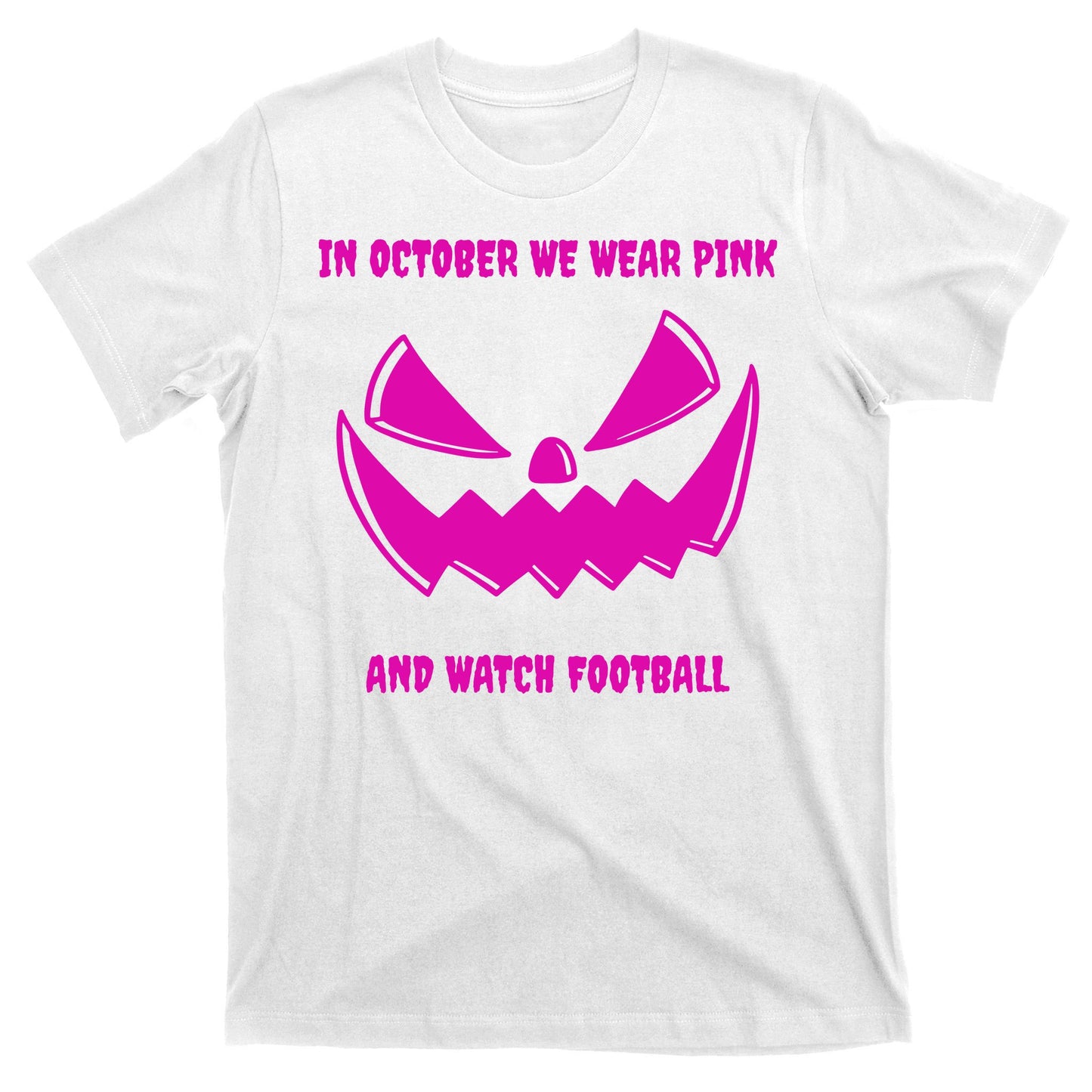In October We Wear Pink And Watch Football Breast Cancer T-Shirt
