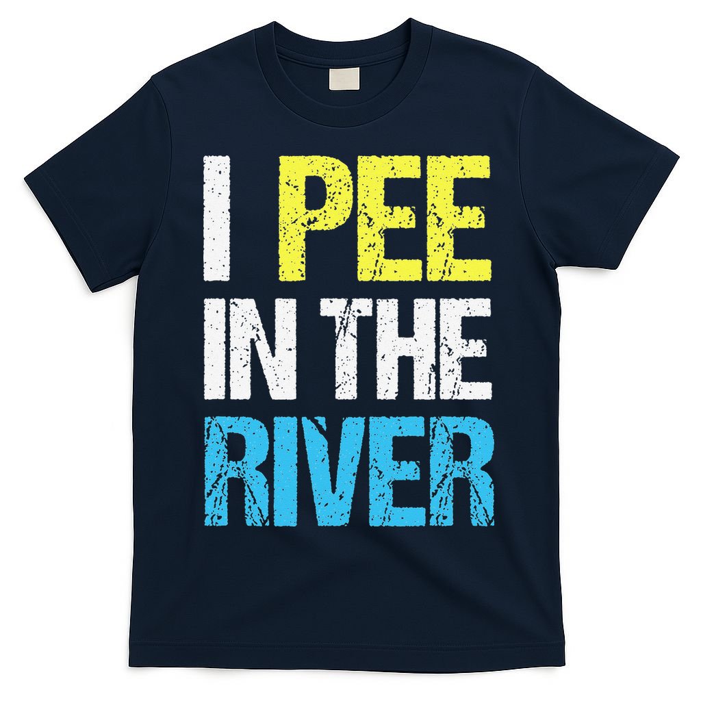 I Pee In The River Funny Summer T-Shirt